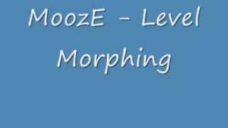 MoozE Level Morphing