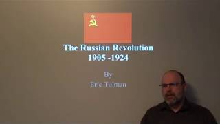 The Russian Revolution 1905-1917 - Lecture by Eric Tolman
