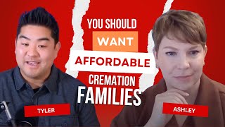 You Should Want Affordable Cremation Families | Direct Cremation Podcast Clips