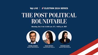 Political Roundtable with Michael Scherer, Colby Itkowitz and Marianne LeVine (Full Stream 10/9)