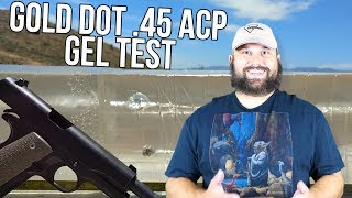 Speer  .45 Auto 230 gr Gold Dot gel test and review