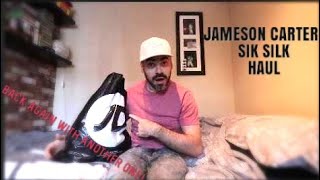 JAMESON CARTER | SIK SILK HAUL | BACK AT IT AGAIN