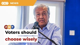 Here’s why you shouldn’t vote BN, PH or PN, says Mahathir