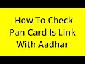 HOW TO CHECK PAN CARD IS LINK WITH AADHAR? [SOLVED]