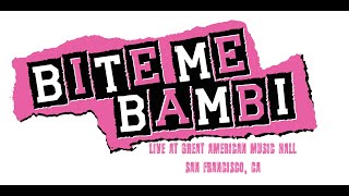 Bite Me Bambi: Live at Great American Music Hall