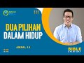 Dua Pilihan dalam Hidup (Amsal 14) - Petrus Kwik  |  BIBLE EVERY DAY