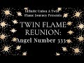 Twin Flame Reunion Angel Number 333