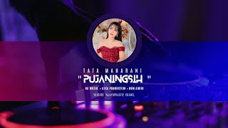 PUJANINGSIH  - TATA MAHARANI  ( RA MUSIK ) | AZKA PRODUCTION