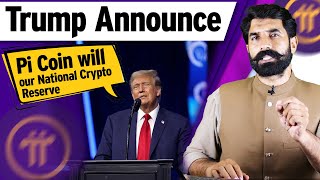 Trump Announce Pi Coin will our National Crypto Reserve, Pi Network New Update, News | albarizone