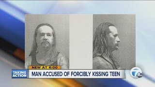 Man accused of forcibly kissing teen