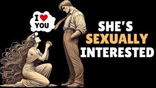 7 Signs she's sexually attracted to you | STOICISM