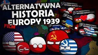 Alternatywna Historia Europy 1939 - FILM