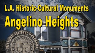 Los Angeles Historic-Cultural Monuments: Angelino Heights