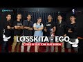 LOSSKITA - EGO (COVER BY OURTONE ft BUNGA)