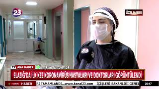 ELAZIĞ’DA İLK KEZ KORONAVİRÜS HASTALARI VE DOKTORLARI GÖRÜNTÜLENDİ