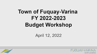 04-12-22 FY 2022-2023 Budget Workshop