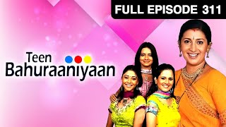 Teen Bahuraniya - Hindi TV Serial - Full Ep - 311 - Amrapali Gupta, Kadambari Kadam - Zee TV