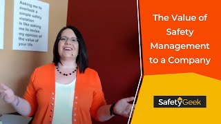 The Value of Safety Management to a Company