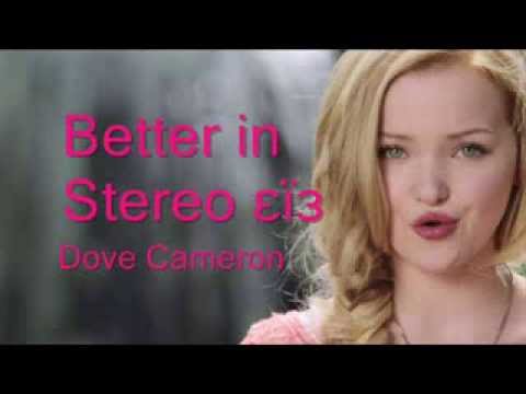 ♡Better In Stereo Dove Cameron (lyrics)♡ - YouTube