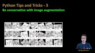 Python tips and tricks - 3: Be conservative with image augmentation