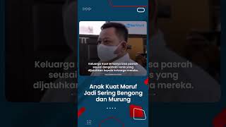 Anak Kuat Maruf Jadi Sering Bengong, dan Kondisi Keluarga Kuat M Seusai Vonis Diungkap Eks Bu Lurah