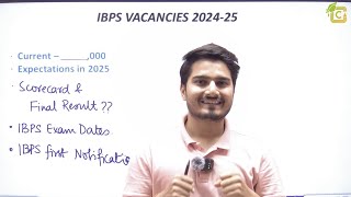 IBPS Vacancy 2025 | Scorecard & IBPS PO Result 2024| IBPS Notification 2025