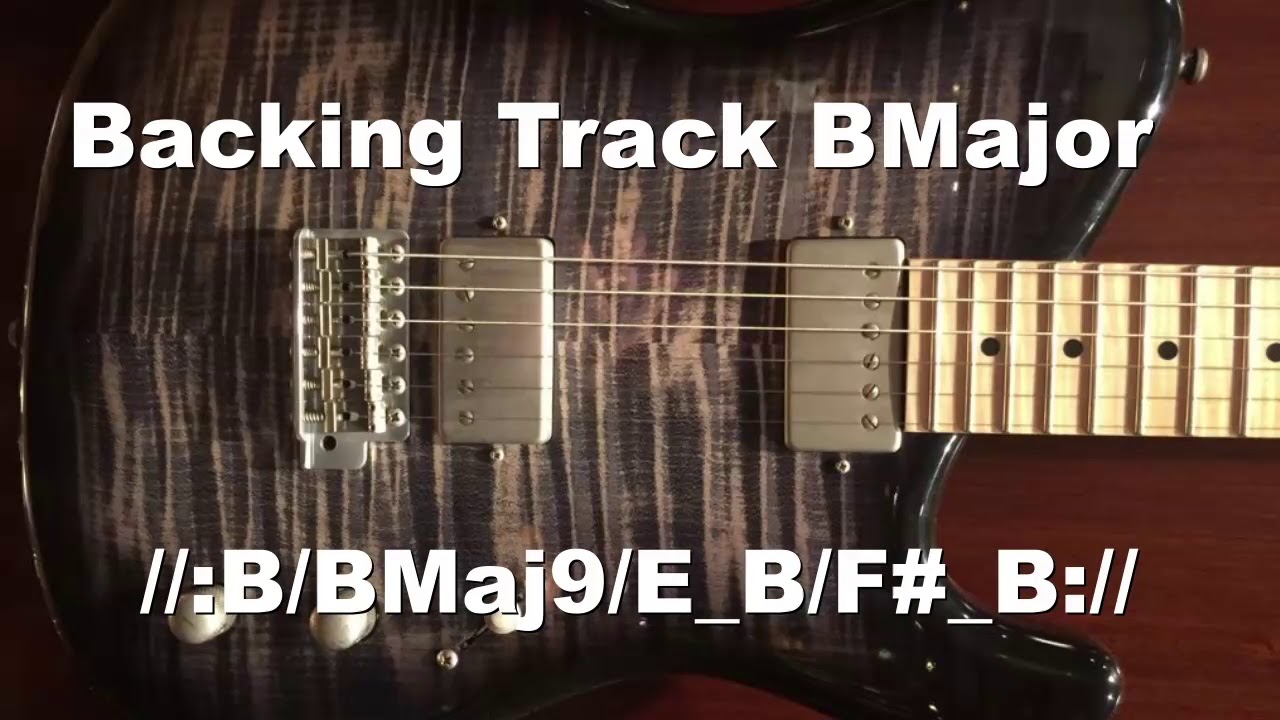 Backing Track B Major - YouTube