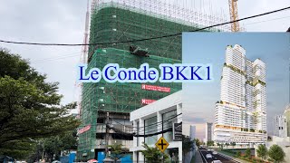 Le Conde BKK1 Condo update ~ ទិដ្ឋភាពការសាងសង់អគារខុនដូ Le Conde BKK1 #Lecondebkk1 #Leconde