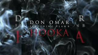 Hooka (letras) - Don Omar Ft Plan B