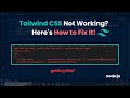 Tailwind CSS Not Working? Here's How to Fix It!