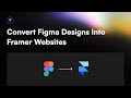 How to : Convert Figma Designs Into Framer Websites