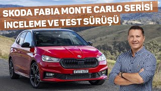 Skoda Fabia Monte Carlo Serisini Almaya Değer mi?