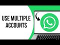 How to Use Two WhatsApp Accounts on One PC ?