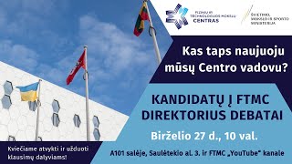 Kandidatų į FTMC direktorius debatai