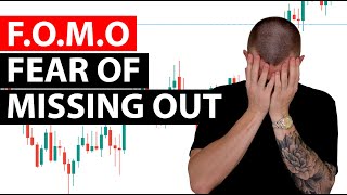 Overcoming FOMO As A Trader - Fear Of Missing Out