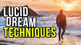 The Best 3 Lucid Dreaming TECHNIQUES For EASY Lucid Dreams