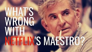 What's Wrong with Netflix's MAESTRO #leonardbernstein