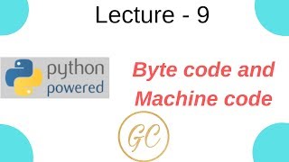 #pythontutorialforbeginners #goldencode Python Tutorial for Beginners || Byte code and Machine code
