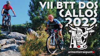 VII BTT DOS CALLOS MEIS 2022 - PARTE 1 - Breogán Calviño