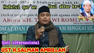 full fower  !! ust.h Salman amrillah (qori internasional) haflatul qur'an haul alm kh hawasyi ke 3