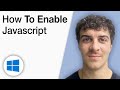 How to Enable JavaScript on Windows 10 [2025 Full Guide]