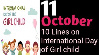 10 Lines on International Day of Girl child/11 October