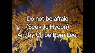 Do not be afraid