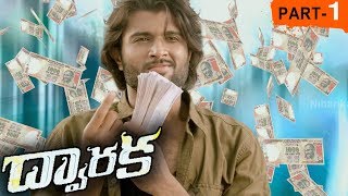 Dwaraka Full Movie Part 1 - 2018 Telugu Full Movies - Vijay Devarakonda, Pooja Jhaveri