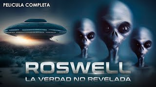 Roswell: La Verdad no Revelada | Documental Completo en Español Latino