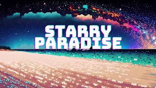 Starry Paradise | Chill-out Music