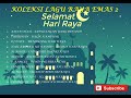 koleksi lagu raya emas selamanya