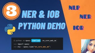 Python Demo | NLP | NER Tagging & IOB Labelling | Spacy