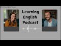 learning english with podcast conversation episode 173 podcast english learn english quickly