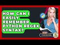 How Can I Easily Remember Python Regex Syntax? - Python Code School